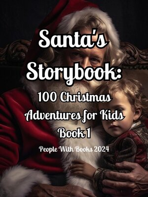 cover image of Santa's Storybook: 100 Christmas Adventures for Kids, Book 1